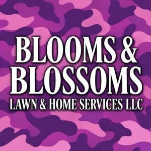 Blooms& Blossoms Lawn & Home Services LLC